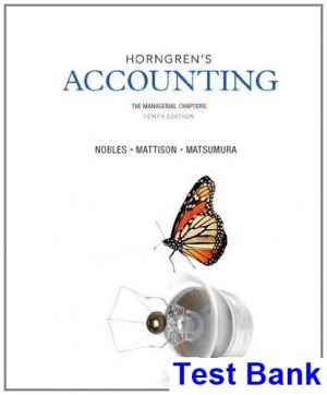 horngrens accounting managerial chapters 10th edition nobles test bank