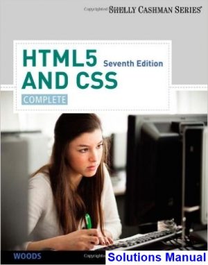 html5 css complete 7th edition woods solutions manual