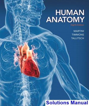 human anatomy 8th edition martini solutions manual