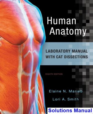 human anatomy laboratory manual cat dissections 8th edition marieb solutions manual