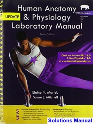 human anatomy physiology lab manual fetal pig version 10th edition marieb solutions manual