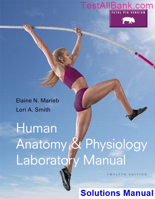 Human Anatomy And Physiology Laboratory Manual Fetal Pig Version 12th ...