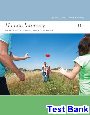 human intimacy marriage family its meaning 11th edition cox test bank