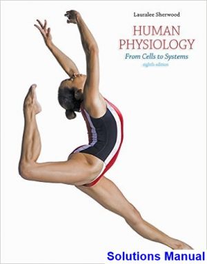 human physiology from cells systems 8th edition lauralee sherwood solutions manual