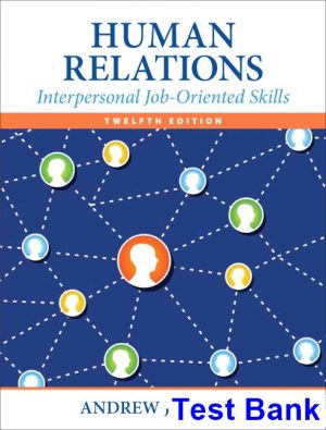 human relations interpersonal job oriented skills 12th edition dubrin test bank