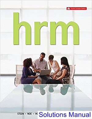 human resource management canadian 4th edition steen solutions manual