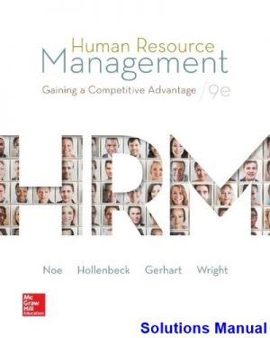 human resource management gaining competitive advantage 9th edition noe solutions manual