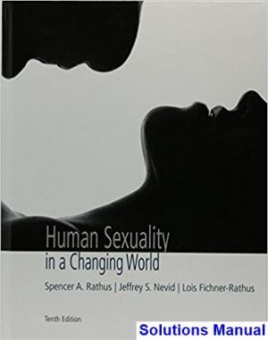human sexuality changing world 10th edition rathus solutions manual