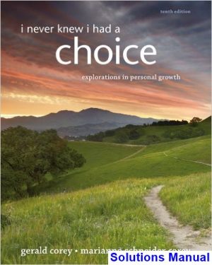 i never knew i had choice explorations personal growth 10th edition corey solutions manual