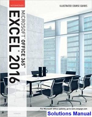 illustrated course guide microsoft office 365 excel 2016 intermediate spiral bound version 1st edition wermers solutions manual