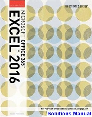 illustrated microsoft office 365 excel 2016 intermediate 1st edition reding solutions manual
