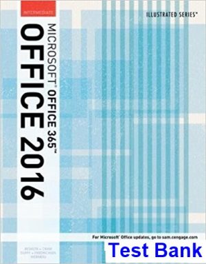 illustrated microsoft office 365 office 2016 intermediate 1st edition beskeen test bank