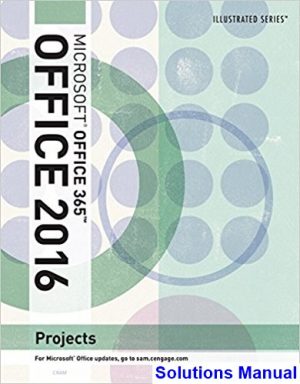 illustrated microsoft office 365 office 2016 projects loose leaf version 1st edition cram solutions manual