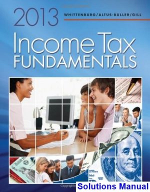 income tax fundamentals 2013 31st edition whittenburg solutions manual