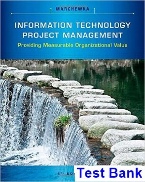 information technology project management providing measurable organizational value 5th edition marchewka test bank