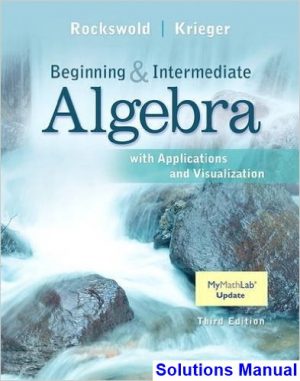 intermediate algebra applications visualization 3rd edition rockswold solutions manual