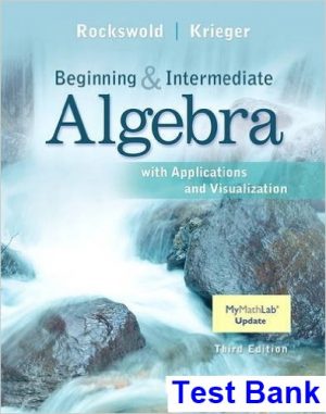 intermediate algebra applications visualization 3rd edition rockswold test bank