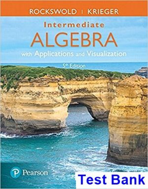 intermediate algebra applications visualization 5th edition rockswold test bank