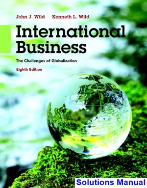international business challenges globalization 8th edition wild solutions manual