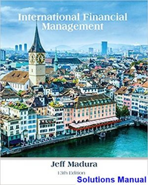 international financial management 13th edition madura solutions manual