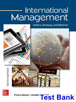 international management culture strategy behavior 10th edition luthans test bank