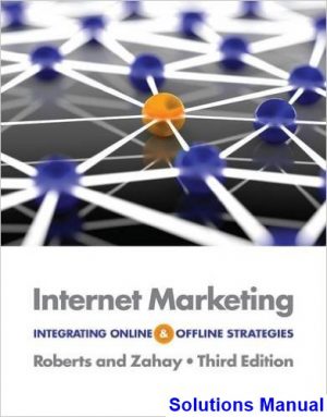 internet marketing integrating online offline strategies 3rd edition roberts solutions manual
