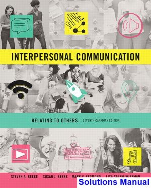 interpersonal communication relating others canadian 7th edition beebe solutions manual