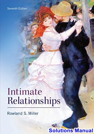 intimate relationships 7th edition miller solutions manual