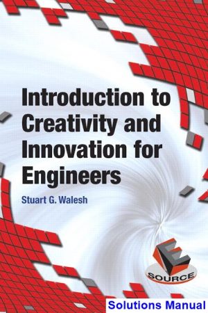 introduction creativity innovation engineers 1st edition walesh solutions manual