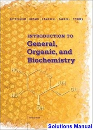 introduction general organic biochemistry 11th edition bettelheim solutions manual