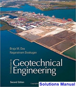 introduction geotechnical engineering 2nd edition das solutions manual