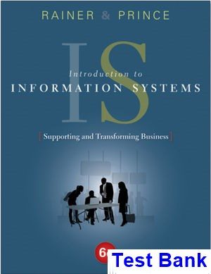 introduction information systems 6th edition rainer test bank