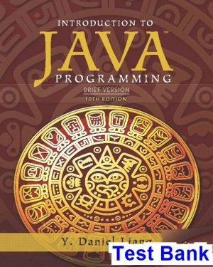 introduction java programming brief version 10th edition liang test bank