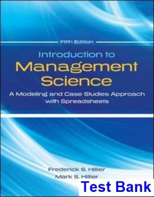 introduction management science modeling case studies approach spreadsheets 5th edition hillier test bank