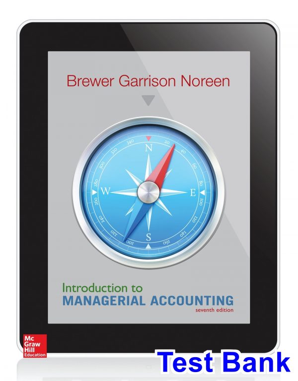 introduction managerial accounting 7th edition brewer test bank