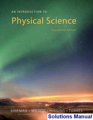introduction physical science 14th edition shipman solutions manual
