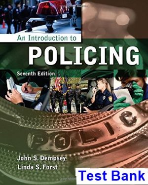 introduction policing 7th edition dempsey test bank