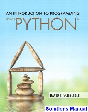 introduction programming using python 1st edition schneider solutions manual