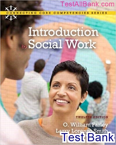 introduction-to-social-work-12th-edition-farley-test-bank-test-bank