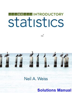 introductory statistics 10th edition weiss solutions manual