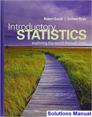 introductory statistics exploring world through data 1st edition gould solutions manual