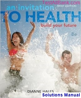 invitation health building your future brief edition 8th edition dianne hales solutions manual