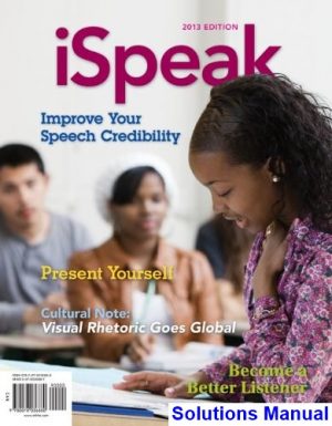 ispeak 2013 public speaking contemporary life 5th edition nelson solutions manual