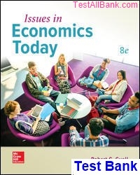 issues economics today 8th edition guell test bank