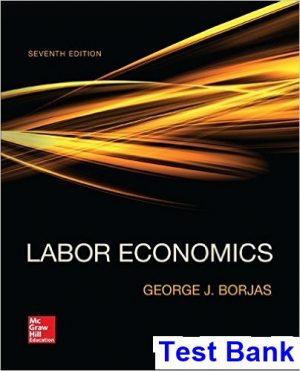 labor economics 7th edition george borjas test bank