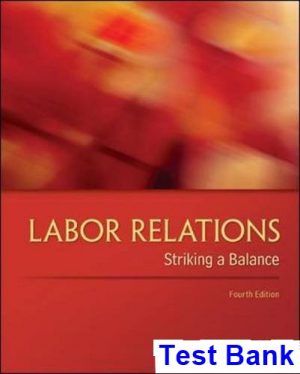 labor relations striking balance 4th edition budd test bank