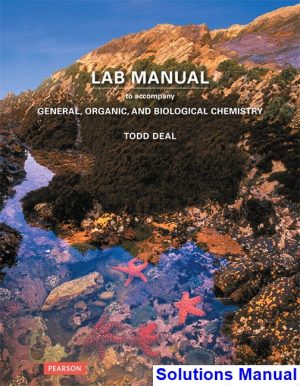 laboratory manual general organic biological chemistry 1st edition todd deal solutions manual