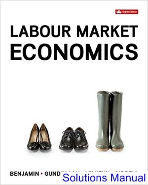 labour market economics canadian 8th edition benjamin solutions manual