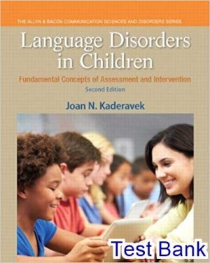 language disorders in children fundamental concepts of assessment and intervention 2nd edition kaderavek test bank
