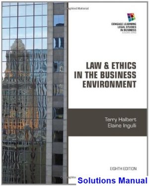 law ethics business environment 8th edition halbert solutions manual